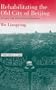 Rehabilitating the Old City of Beijing: A Project in the Ju'er Hutong Neighbourhood (Urbanization in Asia,)