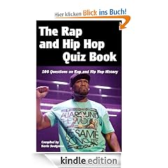 The Rap and Hip Hop Quiz Book: 100 Questions on Rap and Hip Hop History