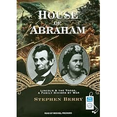 House of Abraham: Lincoln & The Todds, a Family Divided by War