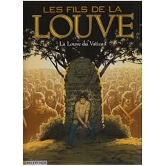 Les Fils de la Louve, Tome 3 : La Louve du Vatican