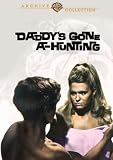 Daddy`s Gone A-Hunting