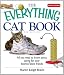 The Everything Cat Book (Everything (Pets))