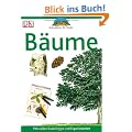 Naturf�hrer f�r Kinder. B�ume: Mit vielen Basteltipps und Experimenten