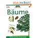 Naturf�hrer f�r Kinder. B�ume: Mit vielen Basteltipps und Experimenten