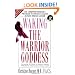 Waking the Warrior Goddess: Dr. Christine Horner's Program to Protect Against and Fight Breast Cancer