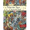 Folge der Spur � durch die Stadt
