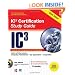 Internet Core and Computing IC3 Certification Global Standard 3 Study Guide (Certification Press)