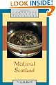 Medieval Scotland (Cambridge Medieval Textbooks)