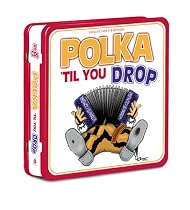 Polka Til You Drop