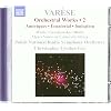 Varese: Orchestral Works Vol. 2 - Ameriques; Ecuatoria; Ionisation