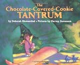 Chocolate Covered Cookie Tantrum by Blumenthal, Deborah (2000) Paperback