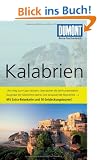 DuMont Reise-Taschenbuch Reisef�hrer Kalabrien: Mit Extra-Reisekarte und 10 Entdeckungstouren