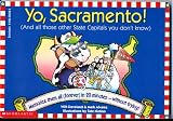 Yo, Sacramento! (And All Those Other State Capitals You Don't Know)