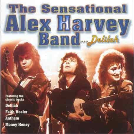 Sensational Alex Harvey Band - Delilah (Live In Glasgow Scotl Lyrics - Zortam Music