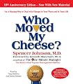 Who Moved My Cheese: The 10th Anniversary Edition