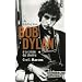 Bob Dylan � la crois�e des chemins : Like a Rolling Stone