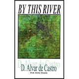 by-this-riverby d.-alvar-de-castro