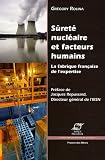 Sûrete Nucléaire et Facteurs Humains : la Fabrique Française de l Expertise