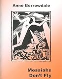 Messiahs don't fly