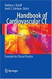 Handbook of Cardiovascular CT: Essentials for Clinical Practice