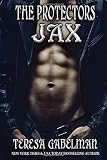 Jax (The Protectors Series) Book #8 (Volume 8)