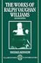 The Works of Ralph Vaughan Williams (Clarendon Paperbacks)