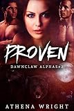 Proven: Dawnclaw Alphas #2 (A Paranormal Shifter Romance)