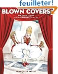 Blown Covers: New Yorker Covers You W...