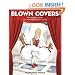 Blown Covers: New Yorker Covers You Were Never Meant to See