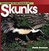 Welcome to the World of Skunks (Welcome to the World Series)