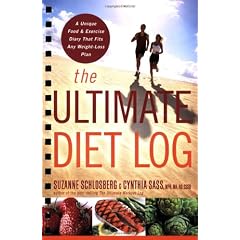 The Ultimate Diet Log: A Unique Food and Exercise Diary That Fits Any Weight-Loss Plan