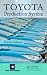 Toyota Production System: An Integrated Approach to Just-In-Time, 4th Edition