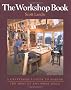 The Workshop Book: A Craftsman's Guide to Making the Most of Any Workspace (Craftsman's Guide to)