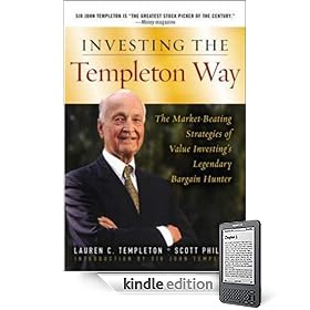 Investing the Templeton Way: The Market-Beating Strategies of Value Investing's Legendary Bargain Hunter