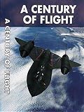 A Century of Flight