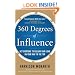 360 Degrees of Influence: Get Everyone to Follow Your Lead on Your Way to the Top