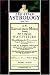 Books : Christian Astrology, book 3: An Easie and plaine Method How to judge upon Nativities