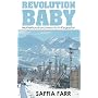 Revolution Baby: Motherhood and Anarchy in Kyrgyzstan