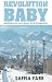 Revolution Baby: Motherhood and Anarchy in Kyrgyzstan