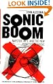 Sonic Boom: Napster, MP3, and the New Pioneers of Music