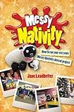 Messy Nativity : how to run your very own Messy Nativity Advent project