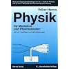 Physik für Mediziner und Pharmazeuten: Ein kurzgefaßtes Lehrbuch. Nach den Gegenstandskatalogen für die 1. Ärztliche Prüfung und für den 1. Abschnitt der Pharmazeutischen Prüfung Physik für Mediziner und Pharmazeuten: Ein kurzgefaßtes Lehrbuch. Nach den Gegenstandskatalogen für die 1. Ärztliche Prüfung und für den 1. Abschnitt der Pharmazeutischen Prüfung