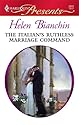 The Italian's Ruthless Marriage Command (Harlequin Presents)