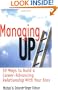 Managing Up: 59 Ways to Build a Career-Advancing Relationship with Your Boss
