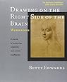 Drawing on the Right Side of the Brain Workbook: The Definitive, Updated 2nd Edition