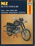 MZ ES, ETS, TS 150 & 250 owners workshop manual