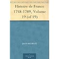 Histoire de France 1758-1789, Volume 19 (of 19)