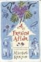 A French Affair: A British Family At Home In Southwestern France
