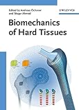 Biomechanics of hard tissues : modeling, testing, and materials