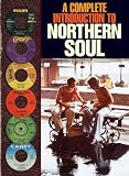 The Complete Introduction To Northern Soul